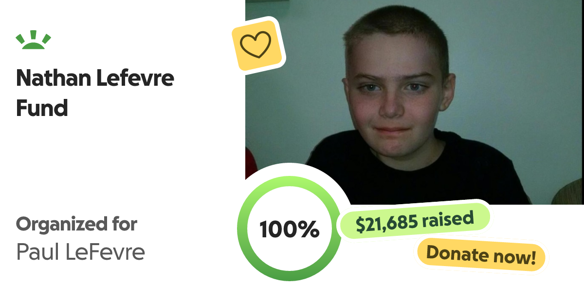 Fundraiser for Paul LeFevre by brandon greenfield : Nathan Lefevre 