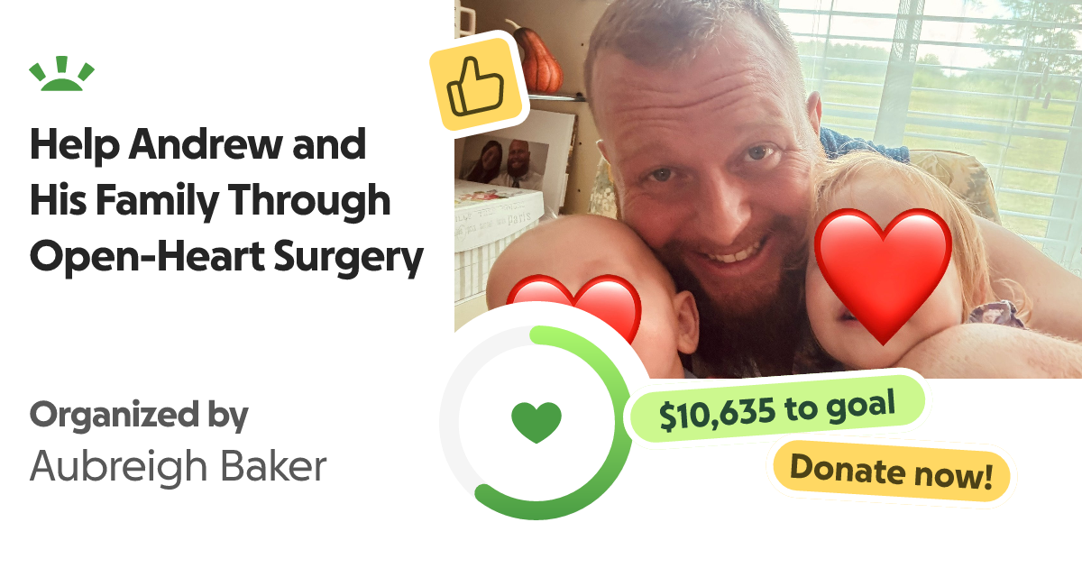 Donate to Help Andrew and His Family Through Open-Heart Surgery, organized by Aubreigh Baker
