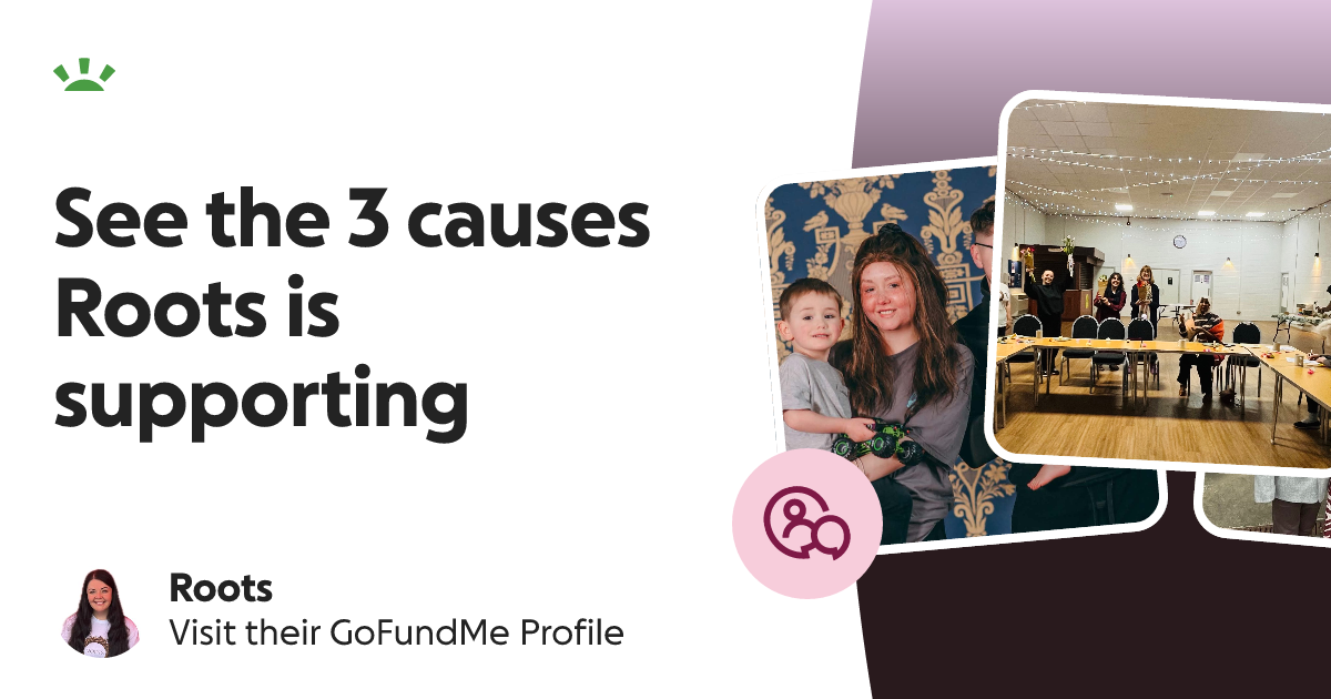 Roots’s GoFundMe Profile
