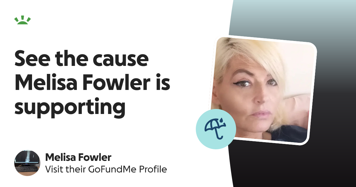 Melisa Fowler’s GoFundMe Profile