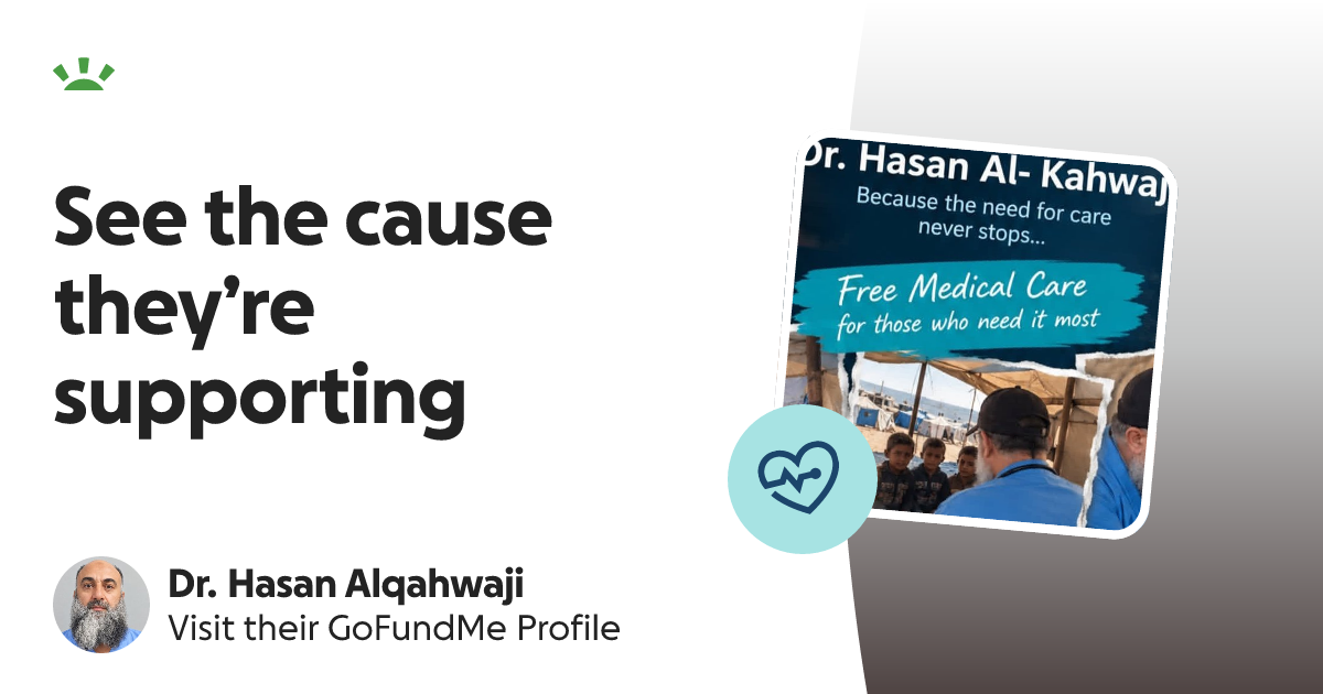 Dr. Hasan Alqahwaji’s GoFundMe Profile