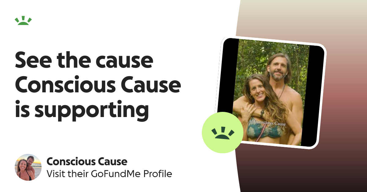 Conscious Cause’s GoFundMe Profile