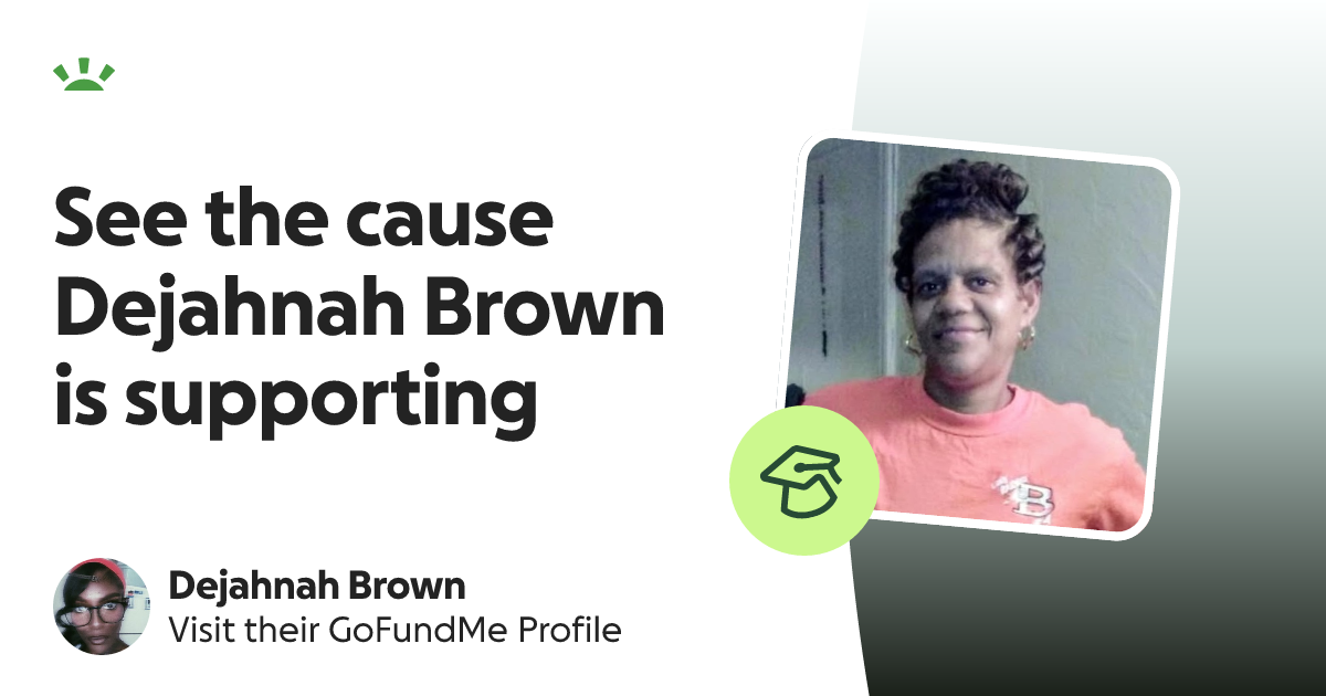 Dejahnah Brown’s GoFundMe Profile