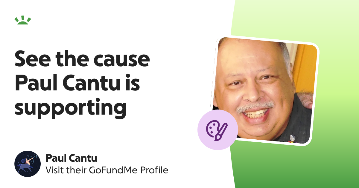 Paul Cantu’s GoFundMe Profile