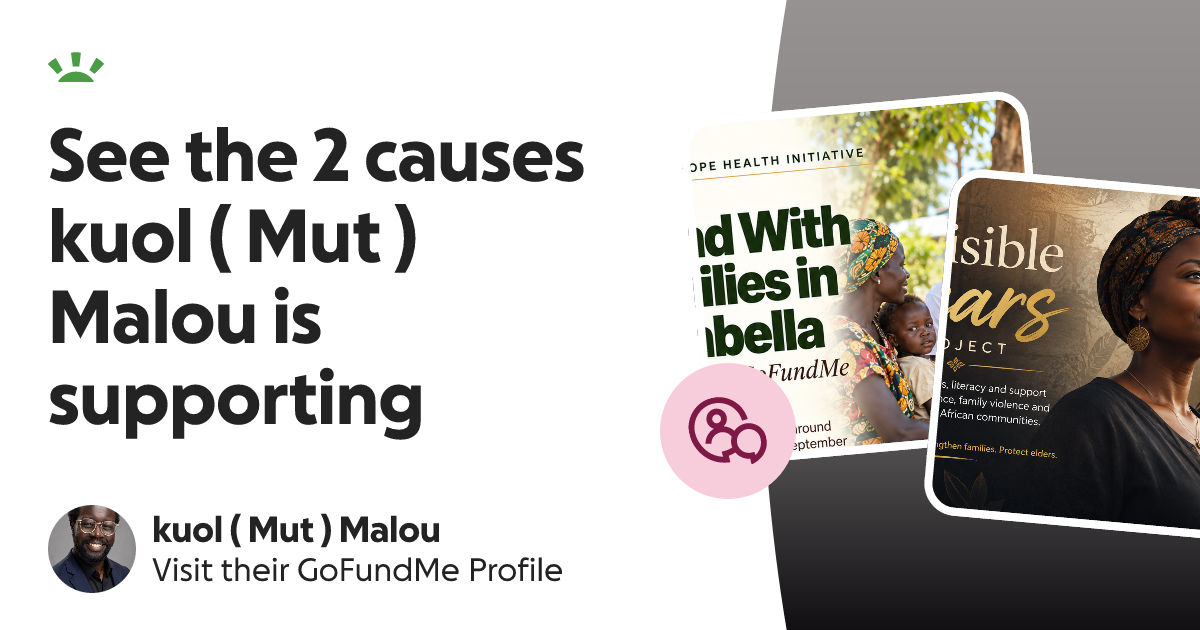 kuol ( Mut ) Malou’s GoFundMe Profile