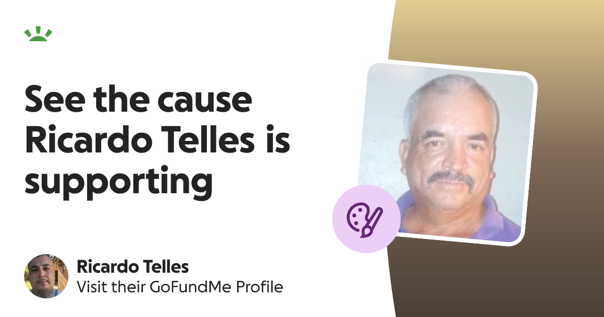 Ricardo Telles’s GoFundMe Profile