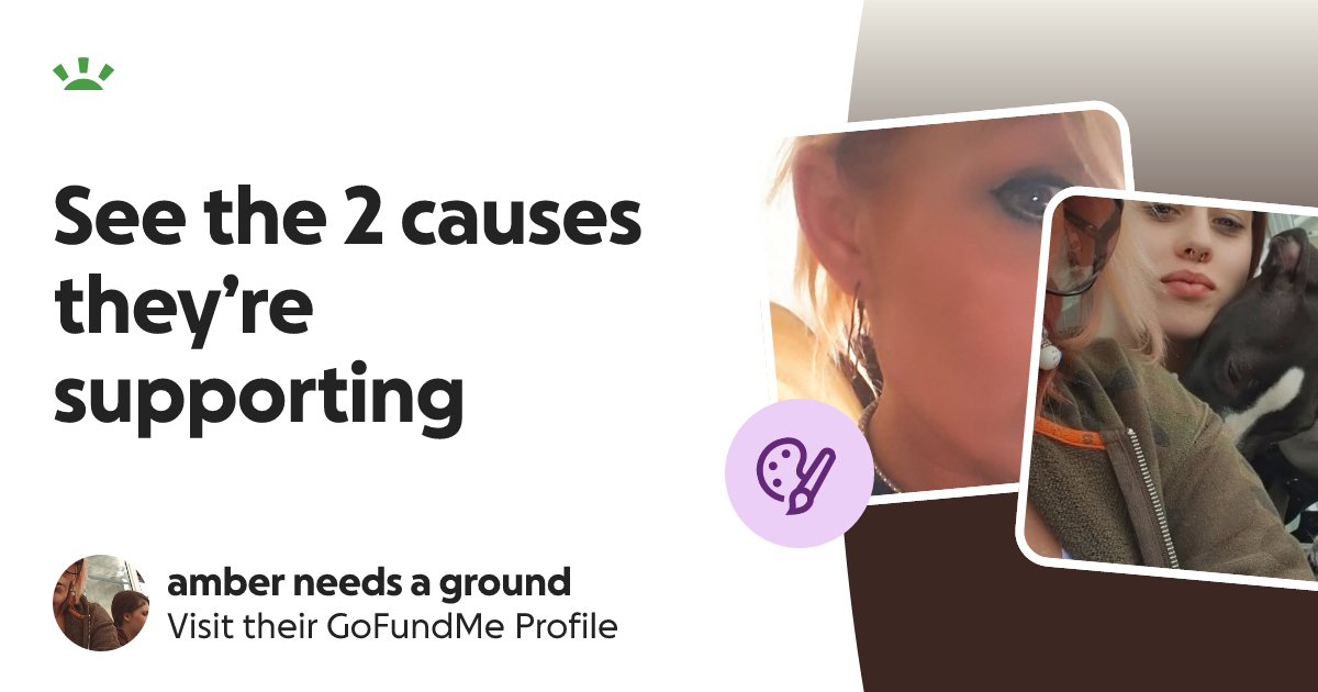 amber needs a ground’s GoFundMe Profile