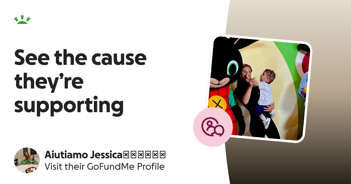 Aiutiamo Jessica‼️‼️‼️’s GoFundMe Profile