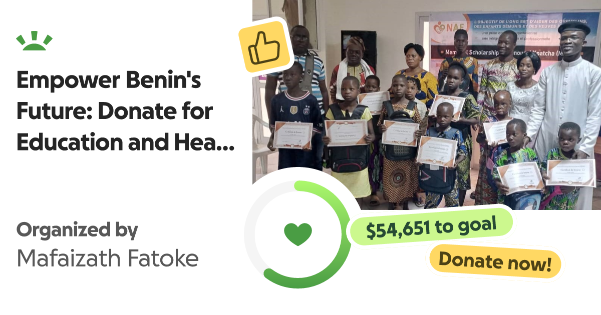 Image showcasing Fundraiser by Mafaizath Fatoke : Empower Benin's Future: Donate for ...
