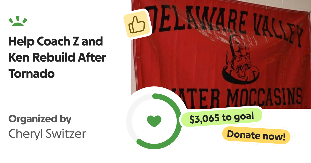 Fundraiser by Cheryl Switzer Help Coach Z and Ken Rebuild After Tornado