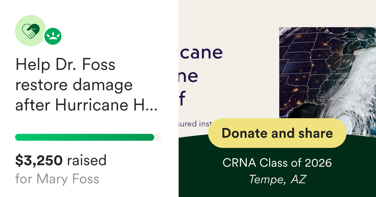 Fundraiser By CRNA Class Of 2026 : Help Dr. Foss Restore Damage After ...