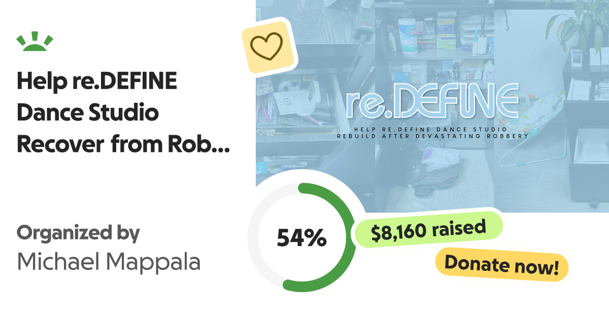 Fundraiser by Michael Mappala Help re.DEFINE Dance Studio Recover