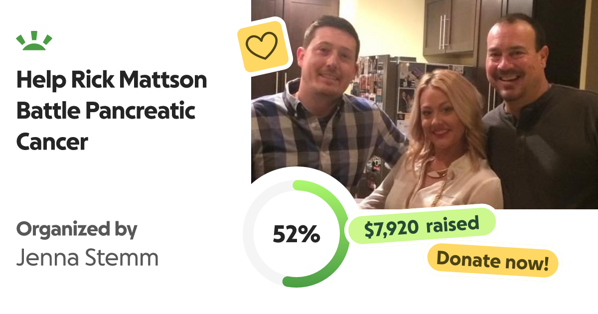 Fundraiser by Jenna Stemm : Help Rick Mattson Battle Pancreatic Cancer