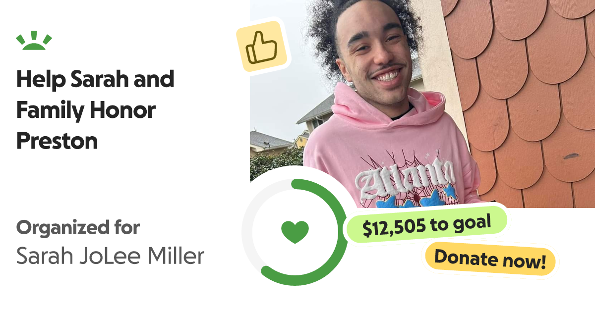 Fundraiser by Amber Corpuz Help Sarah and Family Honor Preston