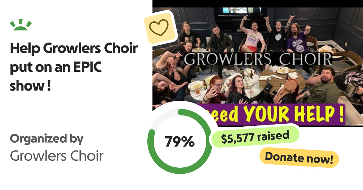 Fundraiser by Growlers Choir Help Growlers Choir put on an EPIC show
