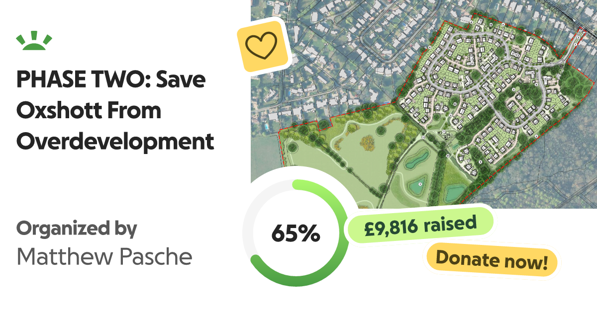 Donate to PHASE TWO: Save Oxshott From Overdevelopment, organized by Matthew Pasche