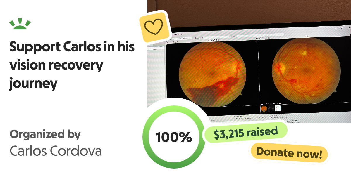 Fundraiser by Carlos Cordova : Support Carlos in his vision recovery ...