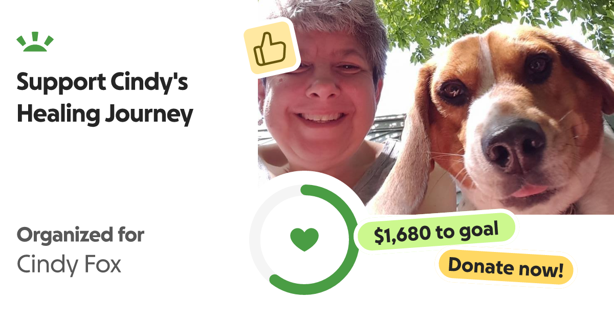 Fundraiser for Cindy Fox by John Fox Support Cindy's Healing Journey